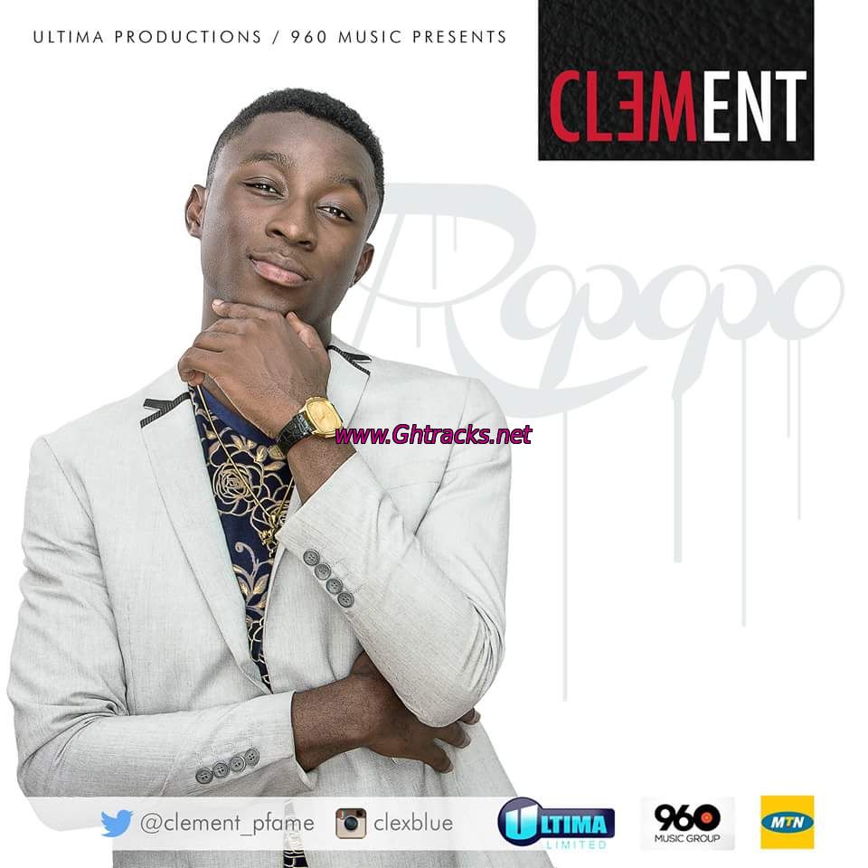 Clement (MTN Project Fame) - Ropopo(Prod. by Password)