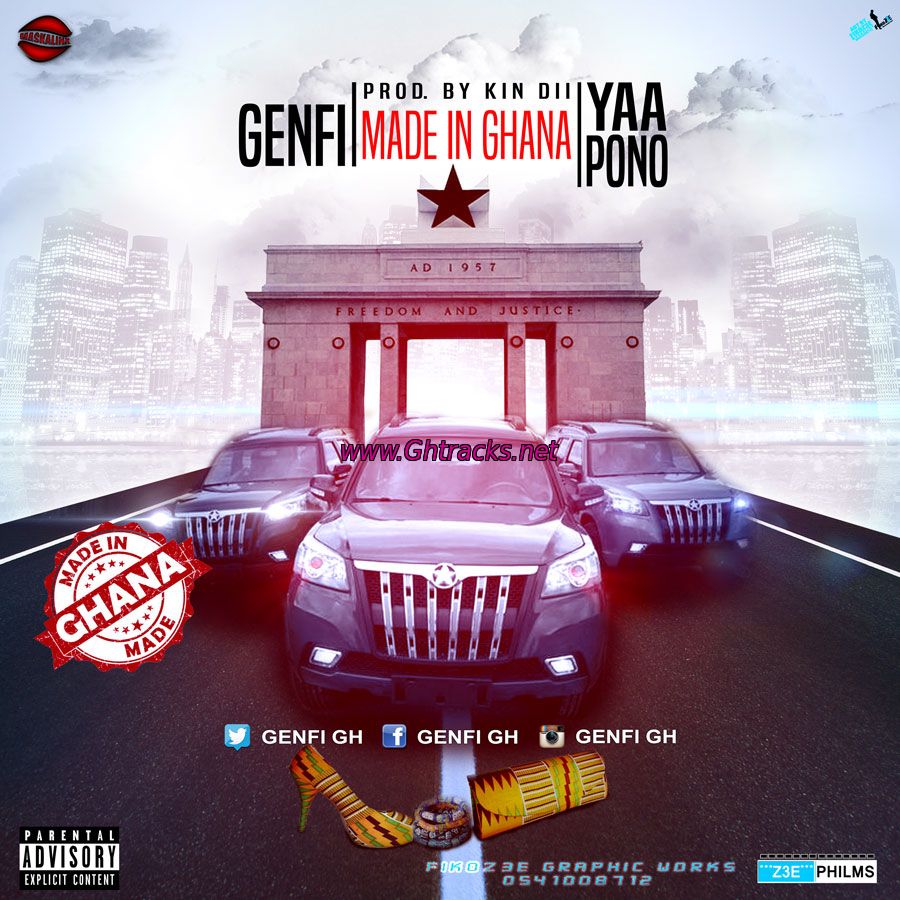 Genfi Feat Yaa Pono(Ponobiom) - Made In Ghana(Prod. by Kin Dii )
