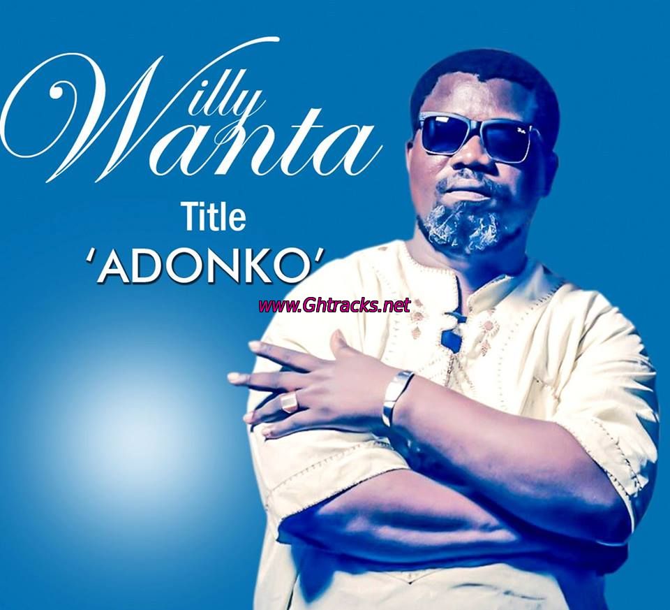 Willy Wanta - Adonko (Prod by Cash2)